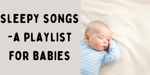 Best Spotify Playlist for Babies - Sleepy Songs