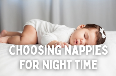 Choosing Nappies for Night Time