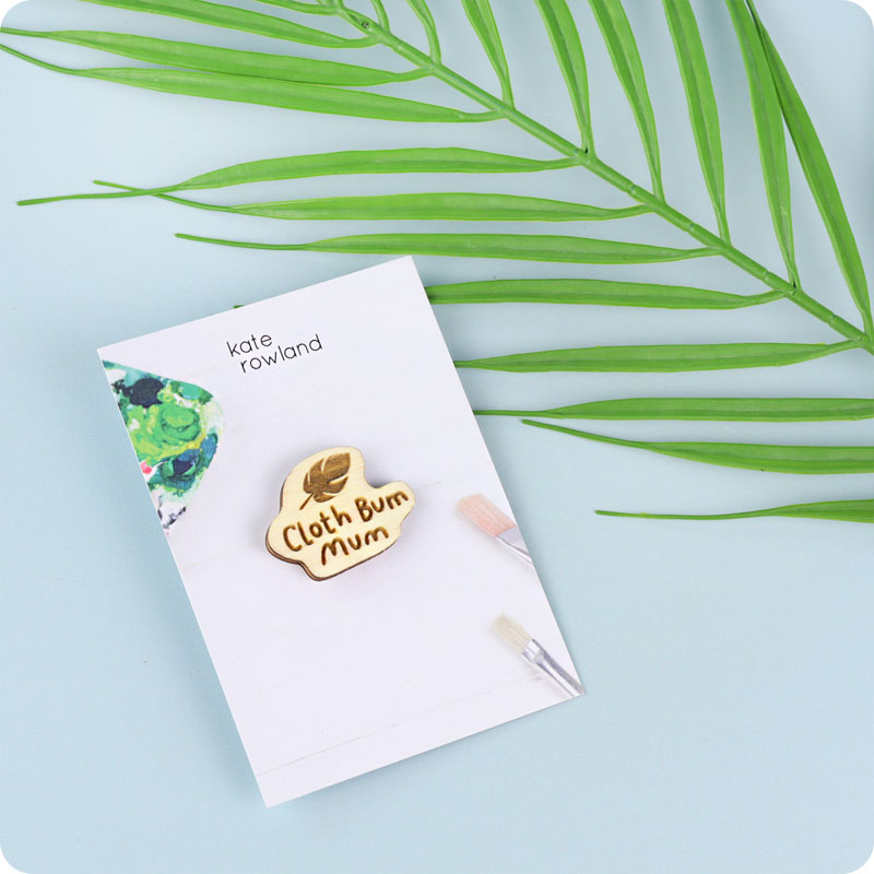 Cloth Bum Mum Wooden Badge
