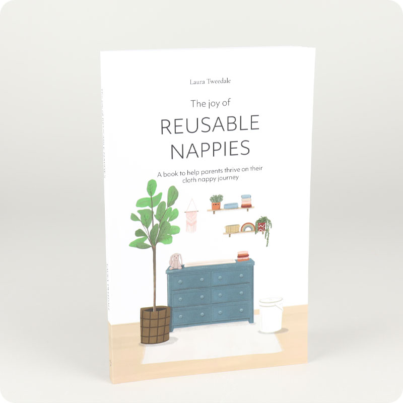 The Joy of Reusable Nappies - Laura Tweedale